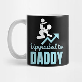 Upgraded To Daddy Mug